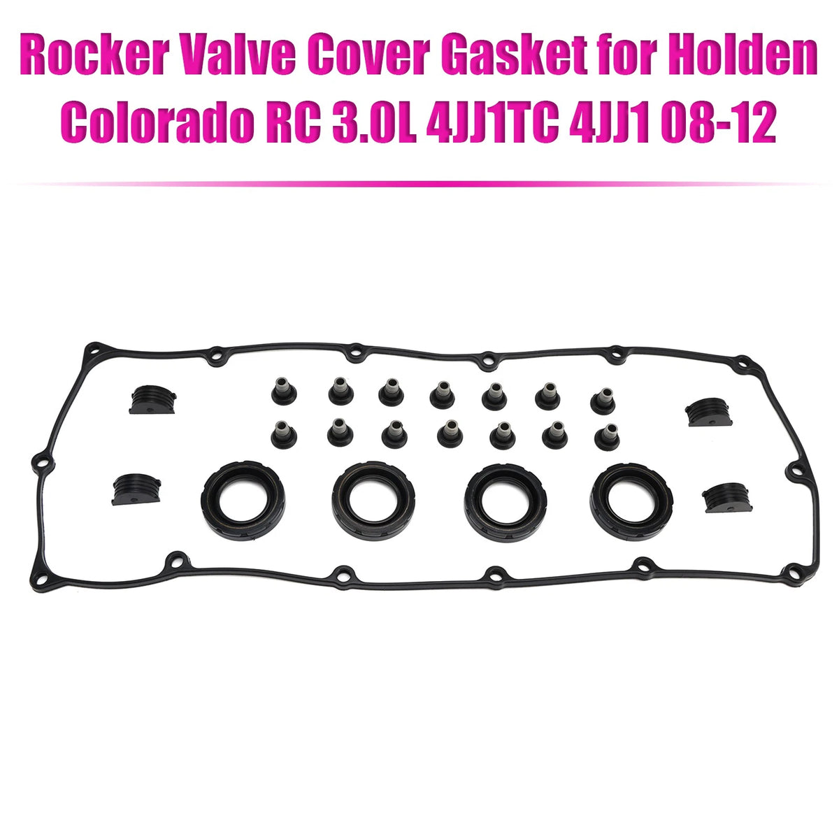 Rocker Valve Cover Gasket for Holden Colorado RC (2008–2012) 4JJ1TC 4JJ1