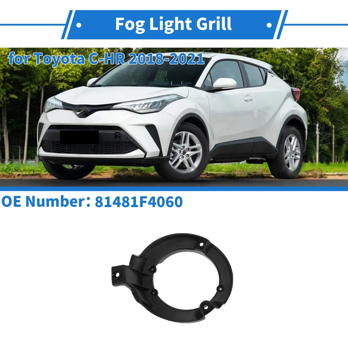 Front Right Fog Light Grill No. 81481F4060 for Toyota C-HR (2018–2021)