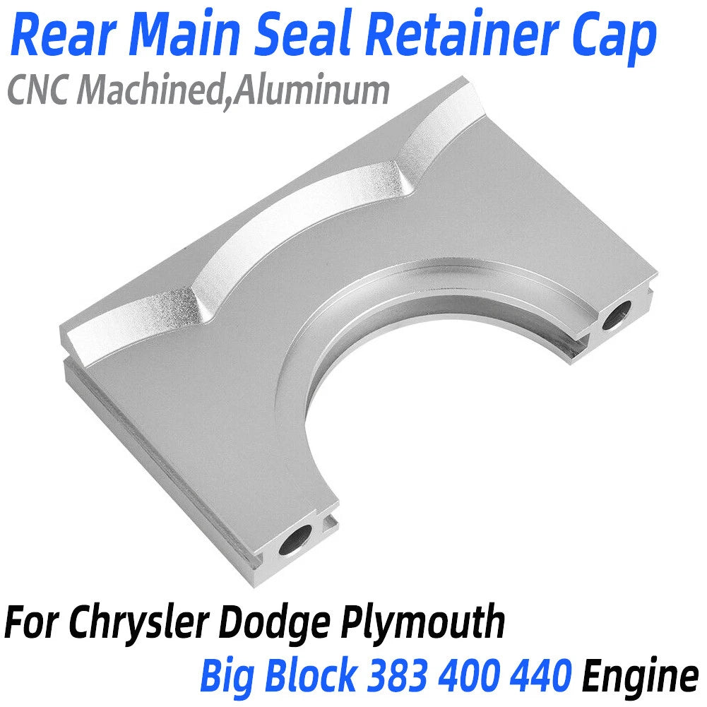 Rear Seal Retainer Cap Billet Aluminum for Chrysler Dodge Big Block 383 400 440 (2128895)