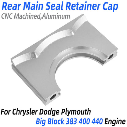 Rear Seal Retainer Cap Billet Aluminum for Chrysler Dodge Big Block 383 400 440 (2128895)