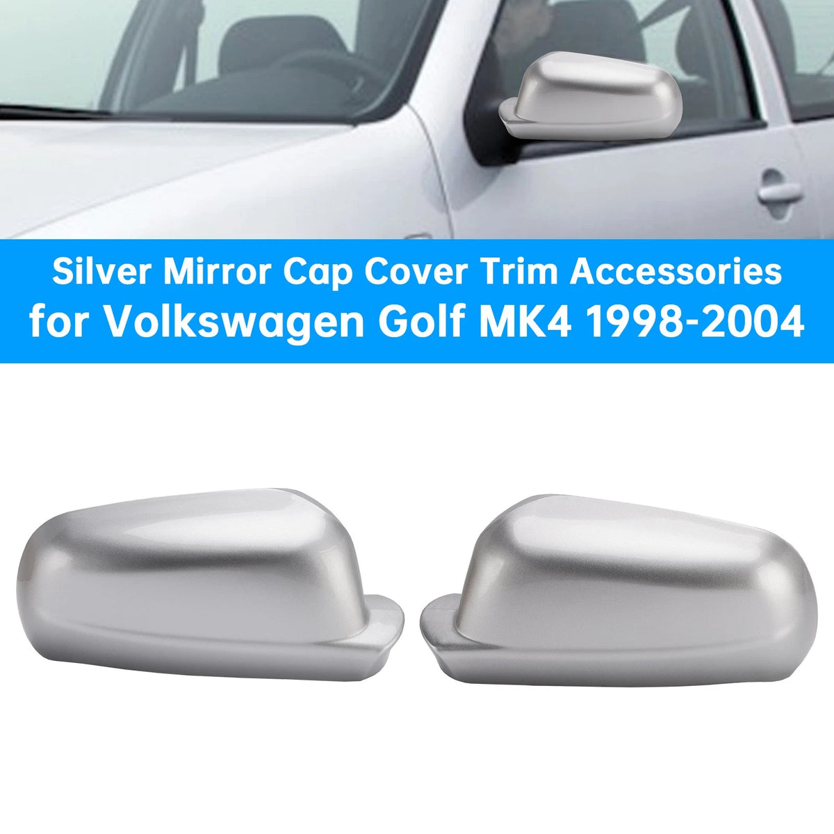 Silver Mirror Cap Cover Trim for Volkswagen Golf MK4 (1998–2004)