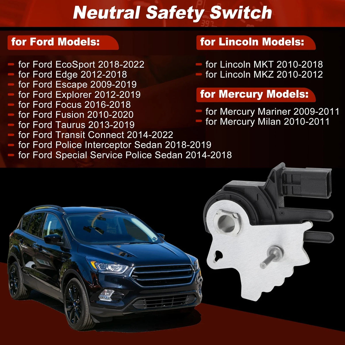 Neutral Safety Position Switch for Ford Escape Explorer Fusion Focus Edge Taurus (2001–2023)