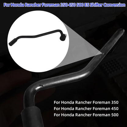 Shifter Conversion for Honda Foreman Rancher 450 350 500 ES (2000–2023)