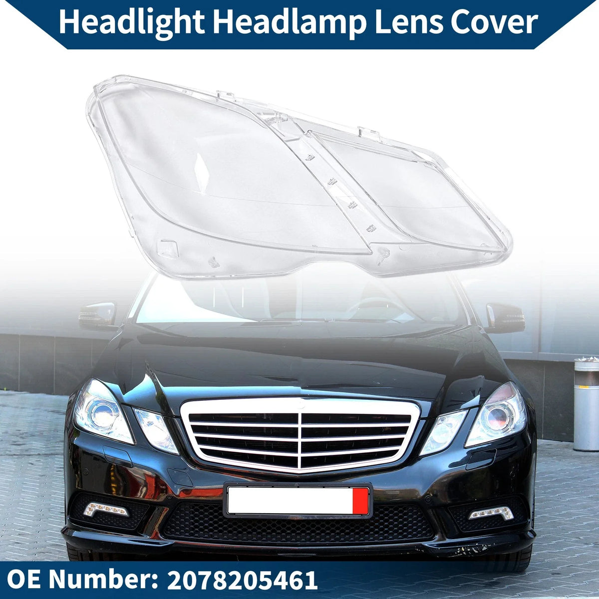 1 Pc Headlight Lens Cover for Mercedes-Benz E350 (2009–2016) No. 2078205461